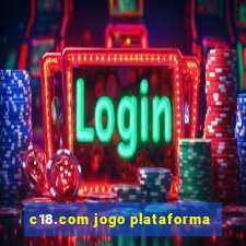 c18.com jogo plataforma